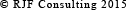 Copyright RJF Consulting